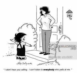 'I didn't hear you calling. I can't listen to everybody who yells at me.'